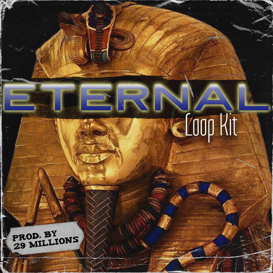 29 Millions - Eternal Loop Kit (Future, Wheezy, Southside)